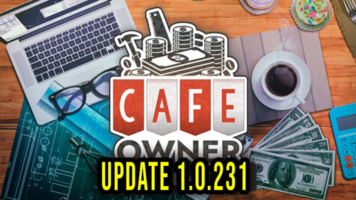 Cafe Owner Simulator – Wersja 1.0.231 – Aktualizacja, changelog, pobieranie