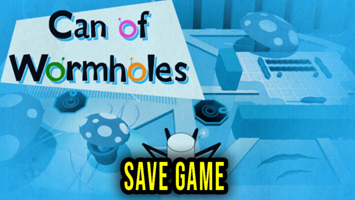 Can of Wormholes – Save game – location, backup, installation