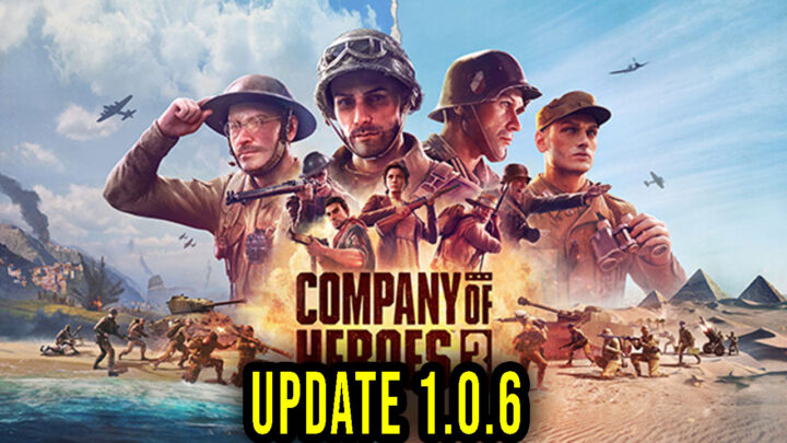 Company of Heroes 3 – Version 1.0.6 – Update, changelog, download