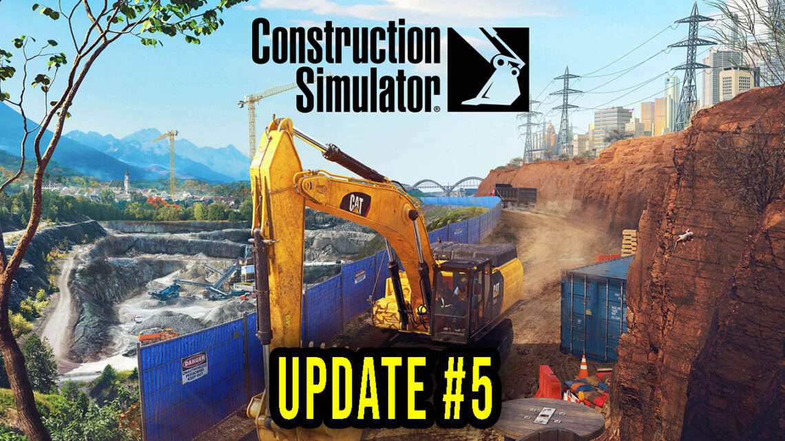 Construction Simulator – Wersja „#5” – Aktualizacja, changelog, pobieranie