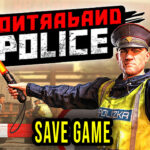 Contraband Police Save Game