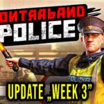 Contraband Police Update Week 3