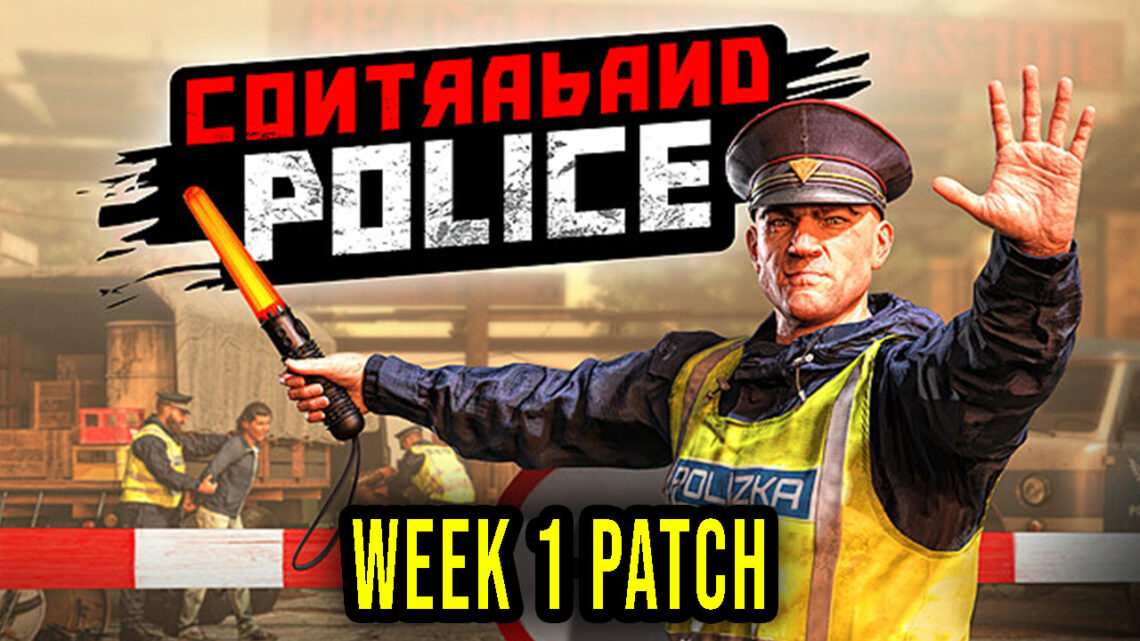 Contraband Police – Wersja Patch #1 – Aktualizacja, changelog, pobieranie