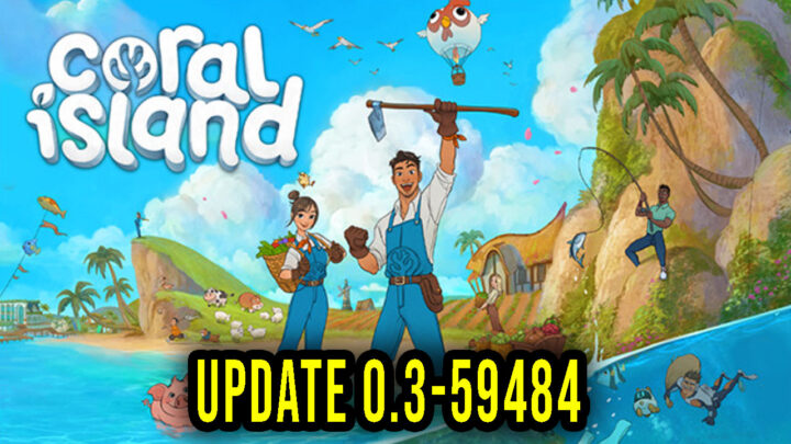 Coral Island – Version 0.3-59484 – Update, changelog, download