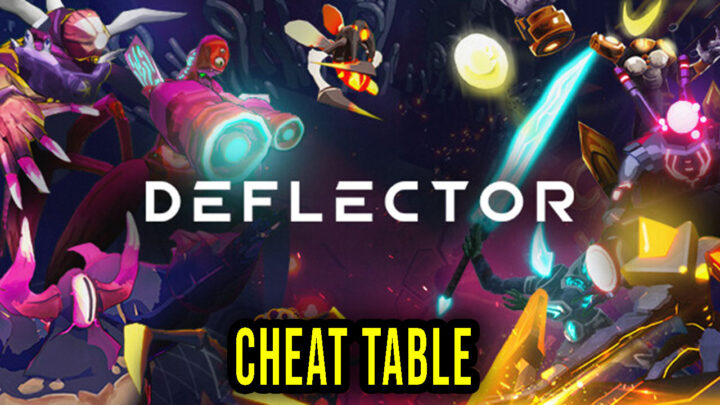 Deflector – Cheat Table do Cheat Engine