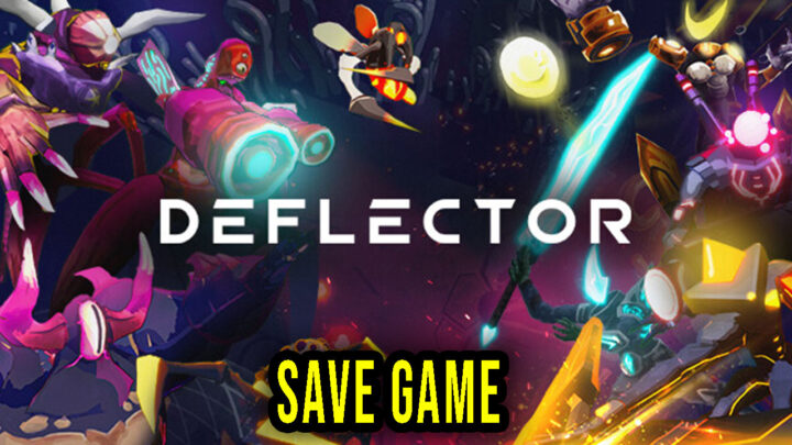 Deflector – Save game – location, backup, installation