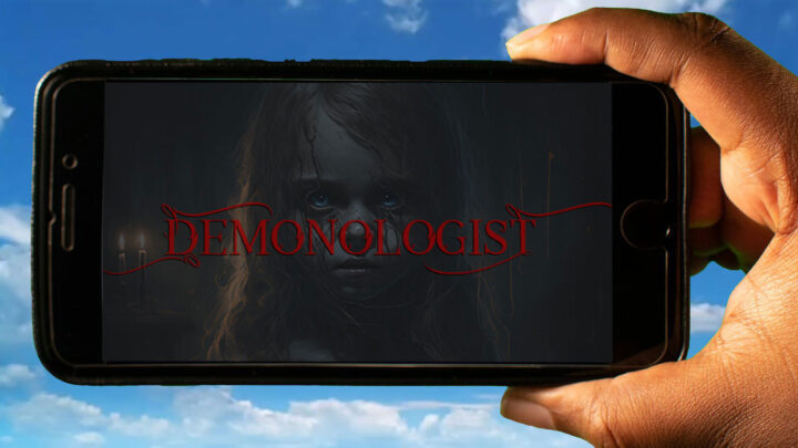 Demonologist Mobile – Jak grać na telefonie z systemem Android lub iOS?