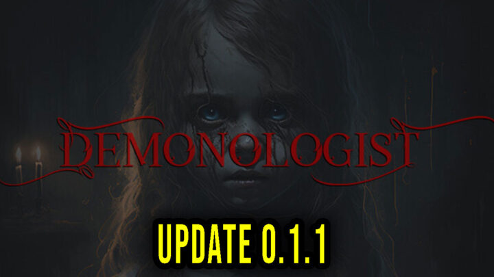 Demonologist – Wersja 0.1.1 – Lista zmian, changelog, pobieranie