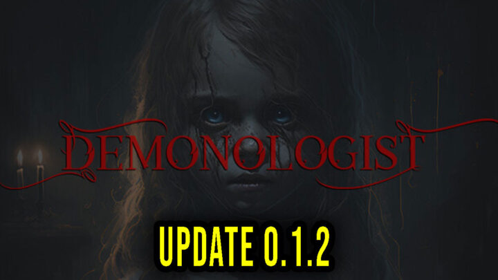 Demonologist – Version 0.1.2 – Patch notes, changelog, download