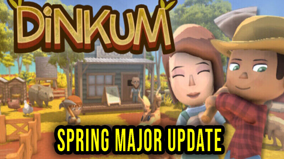 Dinkum – Wersja „Bloomin’ Spring” – Lista zmian, changelog, pobieranie