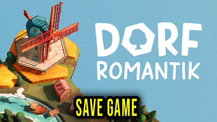 Dorfromantik – Save game – location, backup, installation
