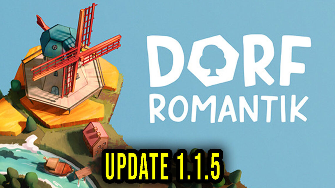 Dorfromantik – Version 1.1.5 – Patch notes, changelog, download