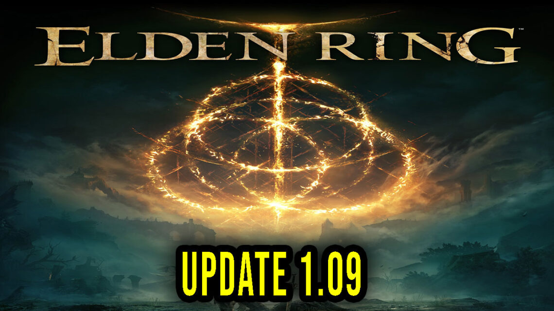 Elden Ring – Wersja 1.09 – Lista zmian, changelog, pobieranie