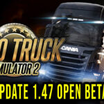 Euro Truck Simulator 2 Update 1.47 Open Beta