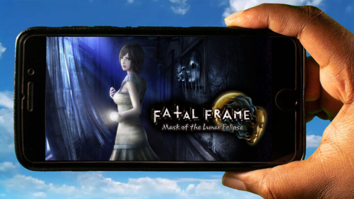 FATAL FRAME / PROJECT ZERO: Mask of the Lunar Eclipse Mobile – How to play on an Android or iOS phone?