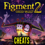 Figment 2 Creed Valley Cheats