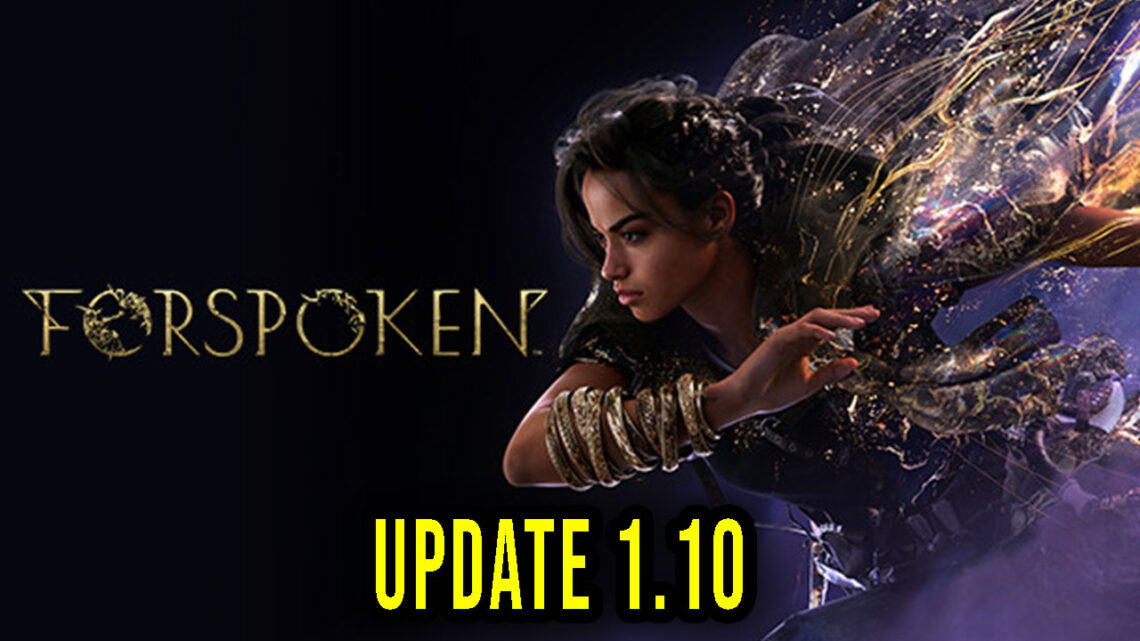 Forspoken – Wersja 1.10 – Aktualizacja, changelog, pobieranie