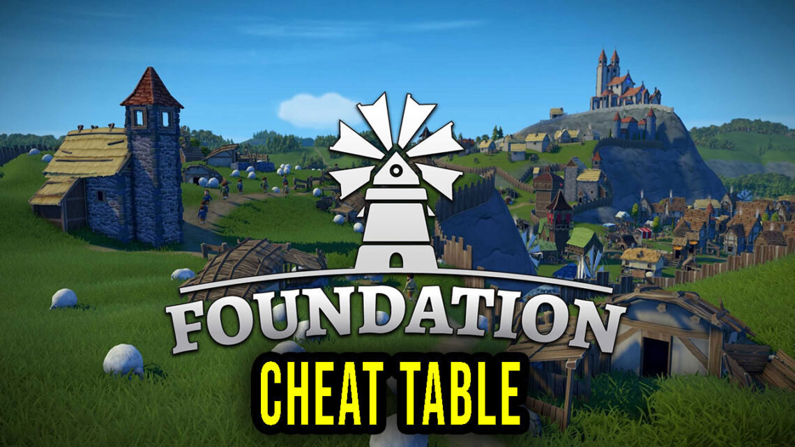 Foundation – Cheat Table do Cheat Engine