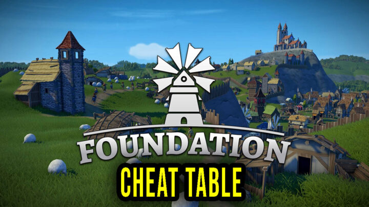 Foundation – Cheat Table for Cheat Engine