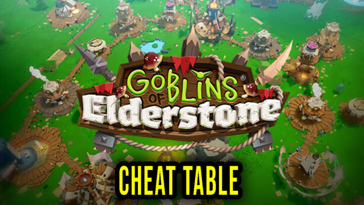 Goblins of Elderstone – Cheat Table for Cheat Engine