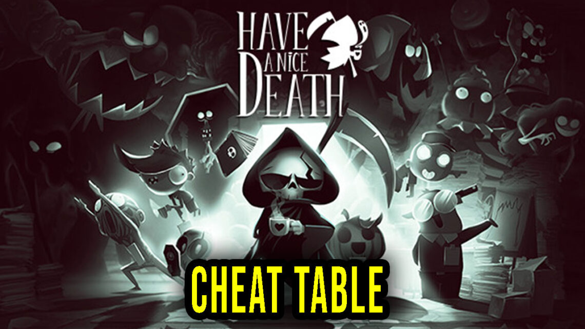 Have a Nice Death – Cheat Table do Cheat Engine