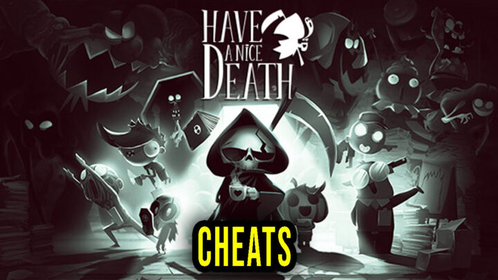 Have a Nice Death – Cheaty, Trainery, Kody