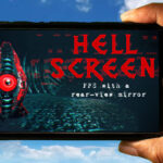 Hellscreen Mobile - How to play on an Android or iOS phone?
