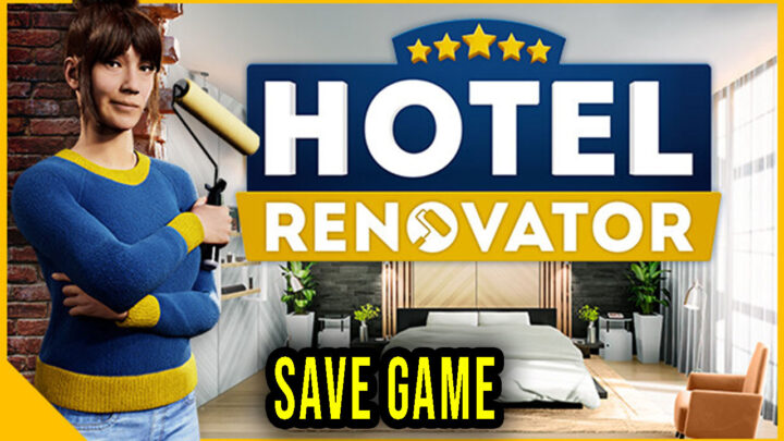 Hotel Renovator – Save game – location, backup, installation