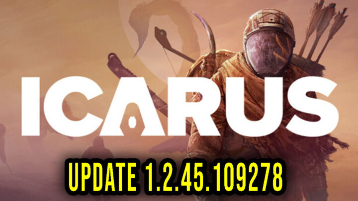 Icarus – Wersja 1.2.45.109278 – Lista zmian, changelog, pobieranie