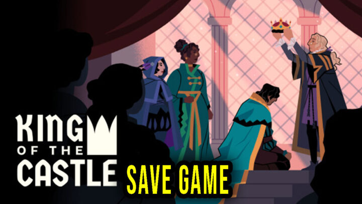 King Of The Castle – Save game – location, backup, installation