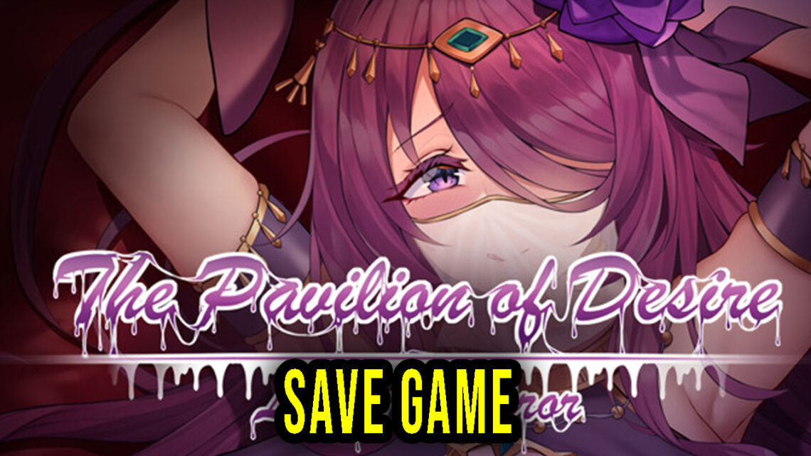 Lunar Mirror:The Pavilion of Desire – Save Game – lokalizacja, backup, wgrywanie