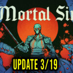 Mortal Sin Update 3-19