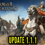 Mount & Blade II Bannerlord Update 1.1.1
