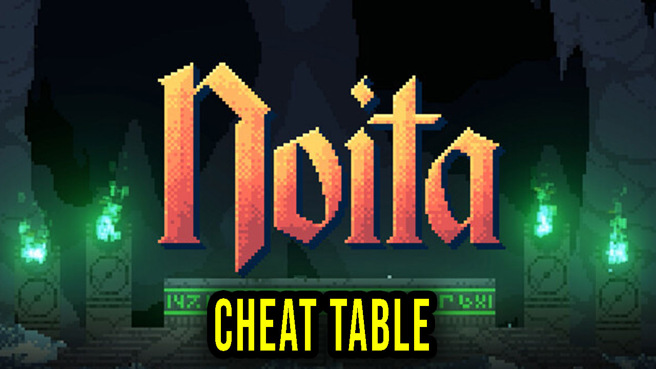 Noita Cheat Table for Cheat Engine Games Manuals