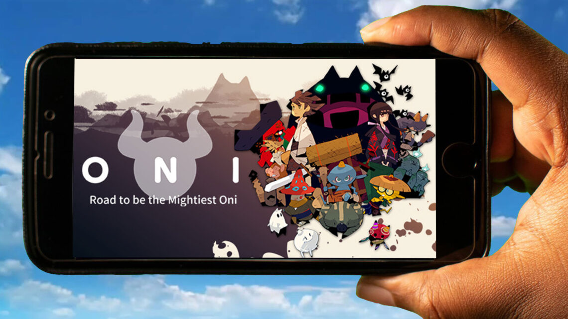 ONI : Road to be the Mightiest Oni Mobile – How to play on an Android or iOS phone?