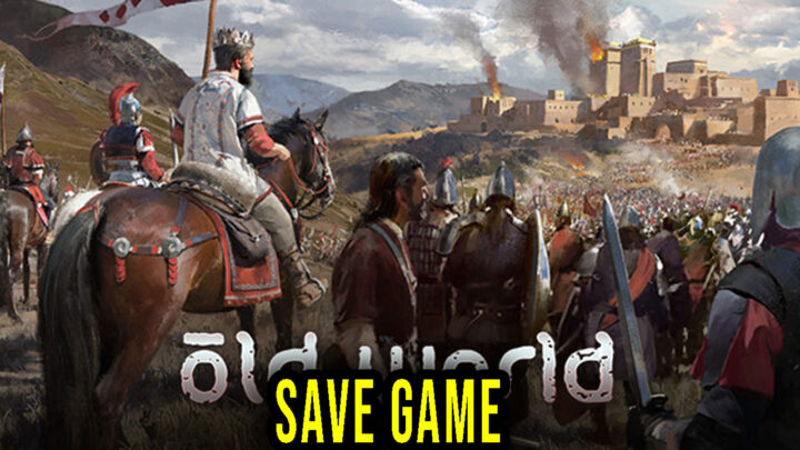 Old World – Save game – location, backup, installation