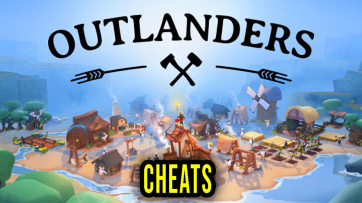 Outlanders – Cheats, Trainers, Codes