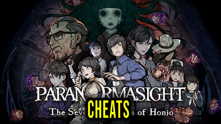 PARANORMASIGHT: The Seven Mysteries of Honjo – Cheats, Trainers, Codes