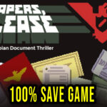 Papers, Please 100% Save Game