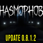 Phasmophobia Update 0.8.1.2