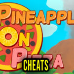 Pineapple on pizza Cheats