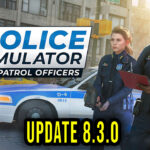Police Simulator Patrol Officers Update 8.3.0