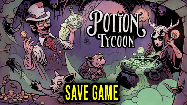 Potion Tycoon – Save Game – lokalizacja, backup, wgrywanie