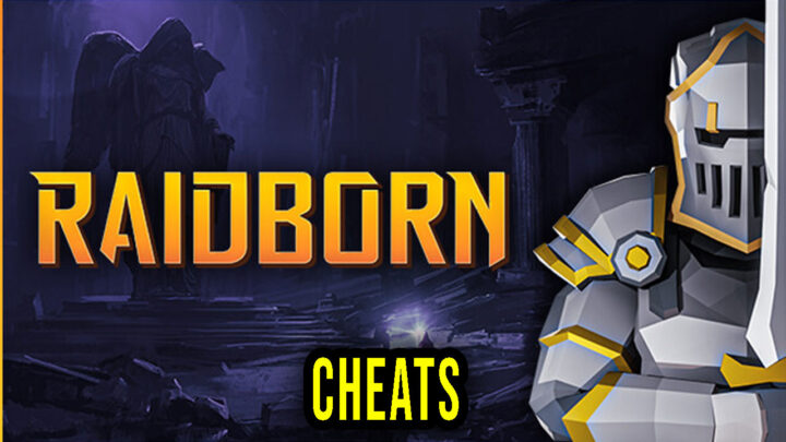 RAIDBORN – Cheats, Trainers, Codes