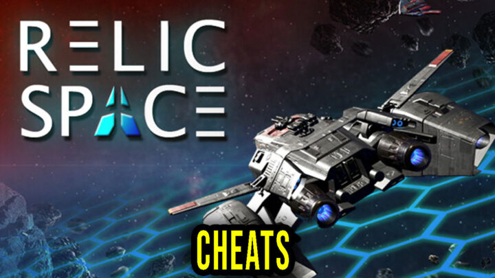 Relic Space – Cheaty, Trainery, Kody