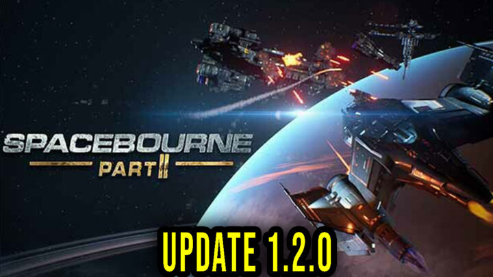 SpaceBourne 2 – Version 1.2.0 – Update, changelog, download