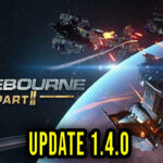 SpaceBourne 2 - Version 1.4.0 - Update, changelog, download