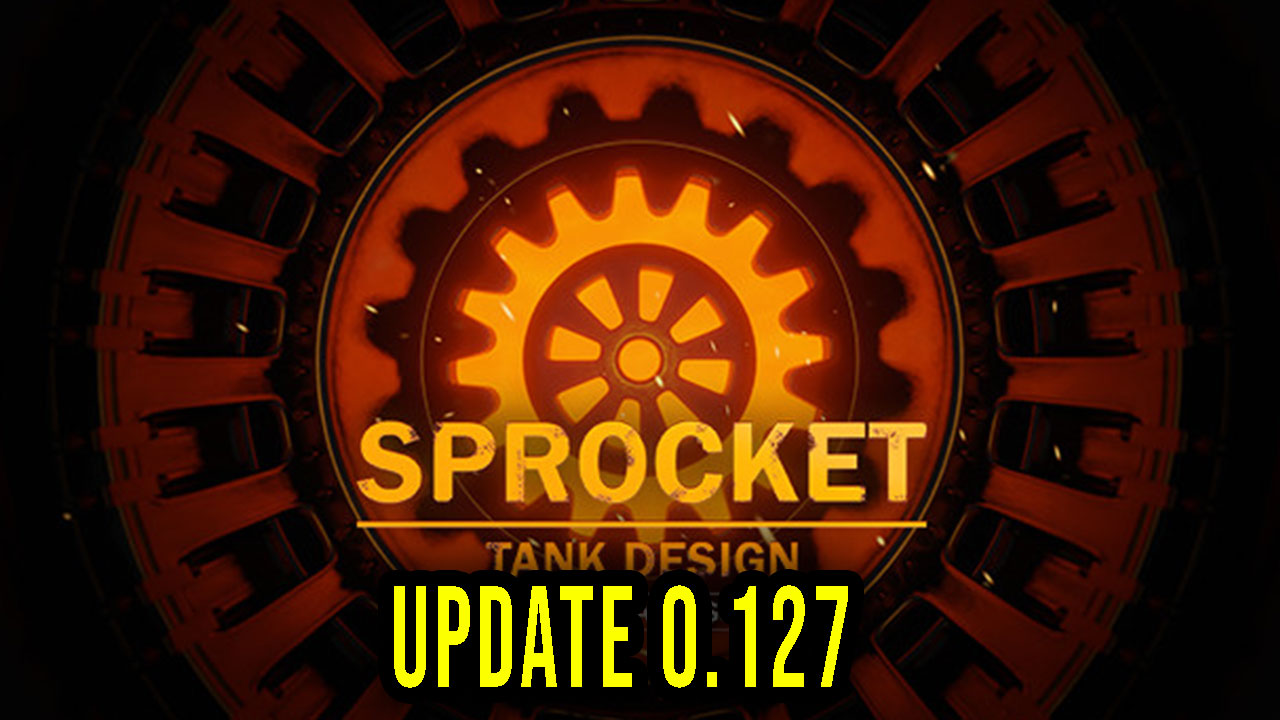 Sprocket Version 0.127 Patch notes, changelog, download Games Manuals