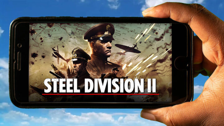 Steel Division 2 Mobile – How to play on an Android or iOS phone?