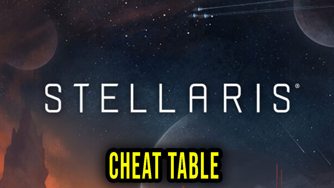 Stellaris – Cheat Table do Cheat Engine